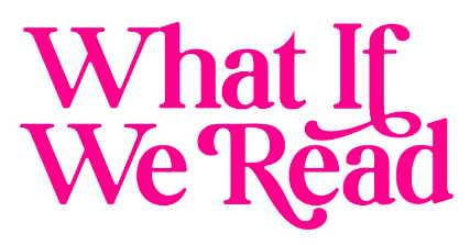 What If We Read