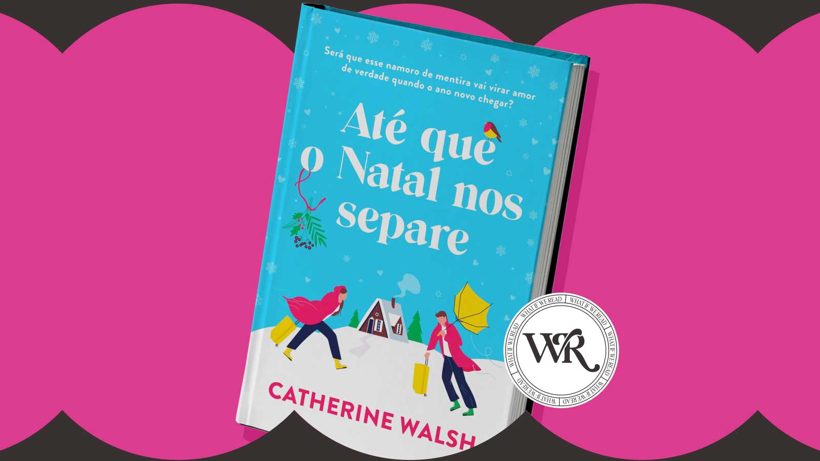 Livro Até que o Natal nos Separe, por Catherine Walsh